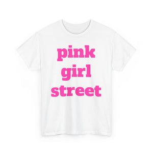 Pink Girl Street Unisex Heavy Cotton Tee