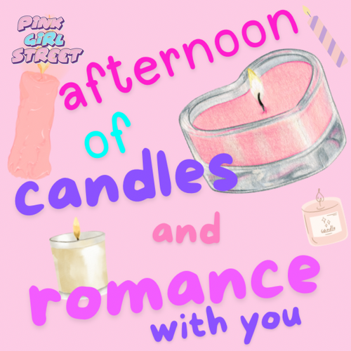 Afternoon Of Candles And Romance Digital Download