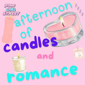 Afternoon Of Candles And Romance Digital Download