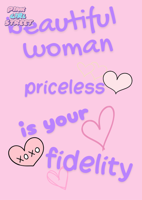 Beautiful Woman Priceless Is Your Fidelity Digital Download