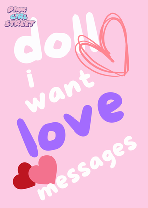 Doll I Want Love Messages Digital Download