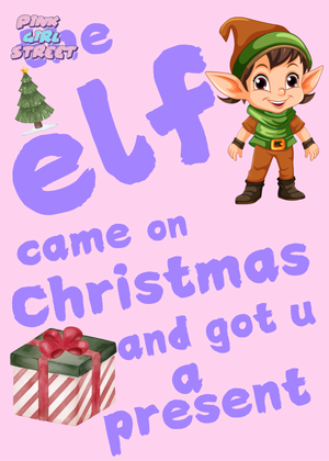 Elf Came On Christmas And Got You A Present Digital Download