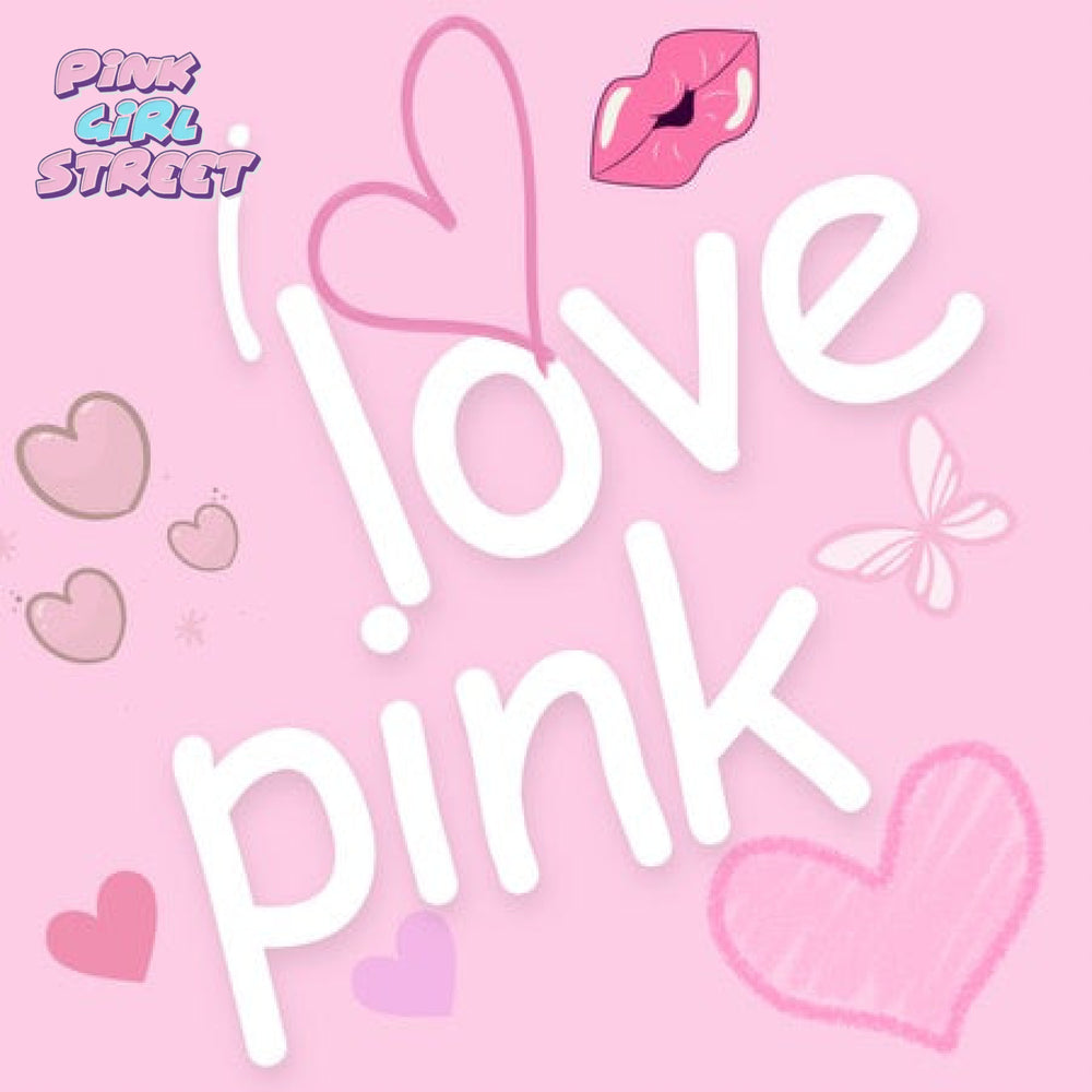 I Love Pink Digital Download