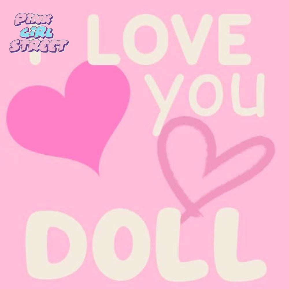 I Love You Doll Digital Download