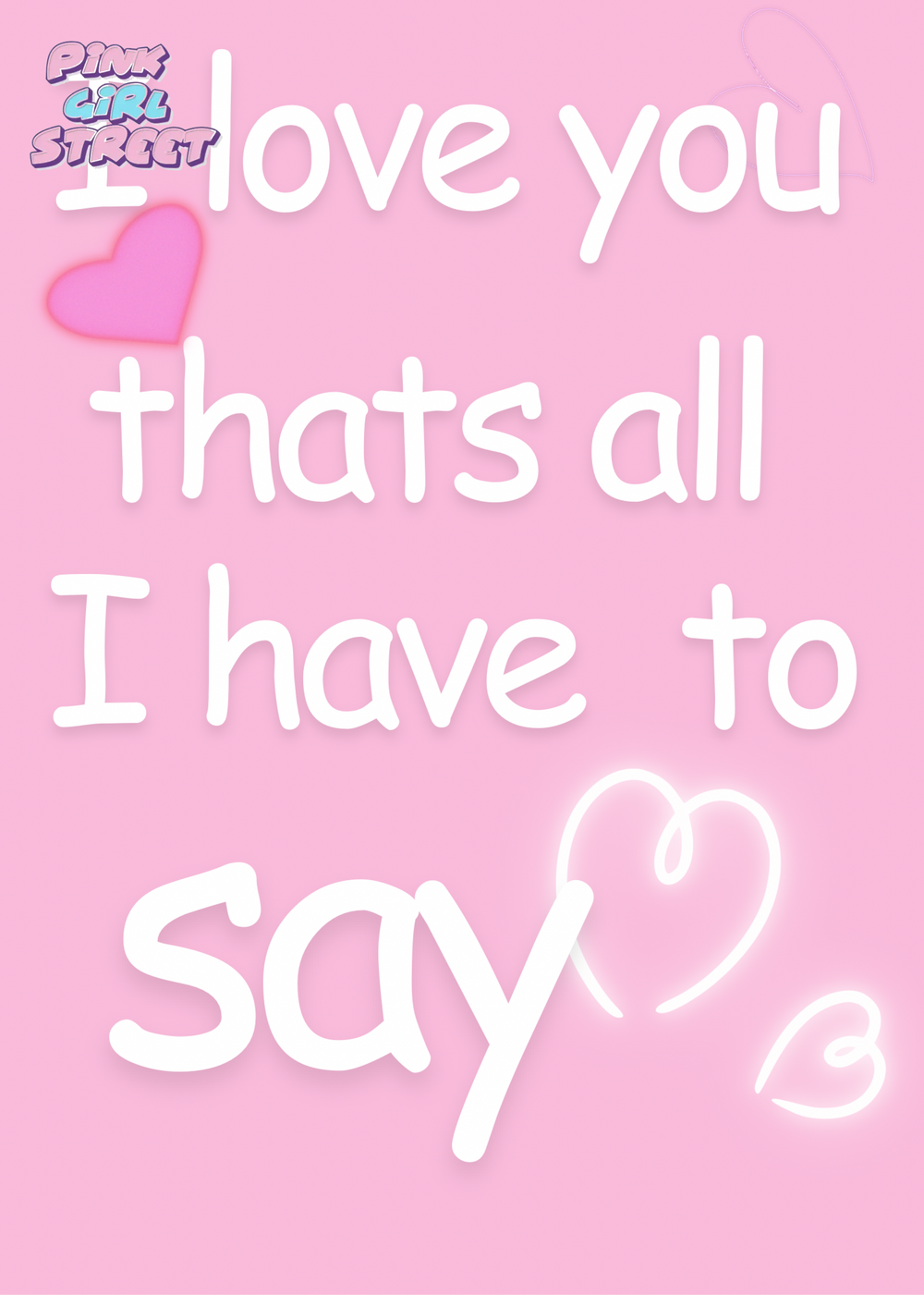 I Love You That’s All Have To Say