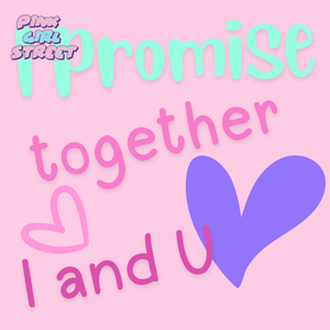 I Promise Together And You Digital Download