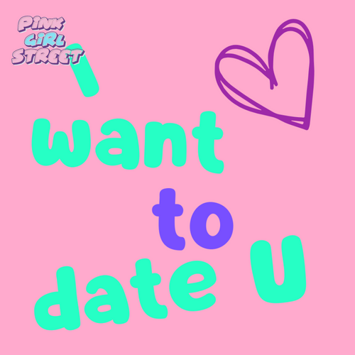 I Want To Date You Digital Download