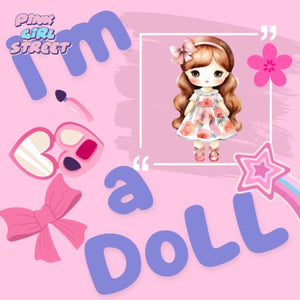 I’m A Doll Digital Download