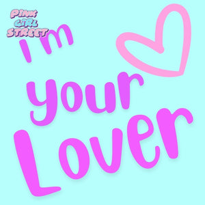 I’m Your Lover Digital Download