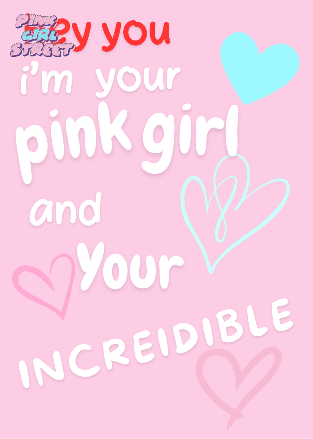 I’m Your Pink Girl And