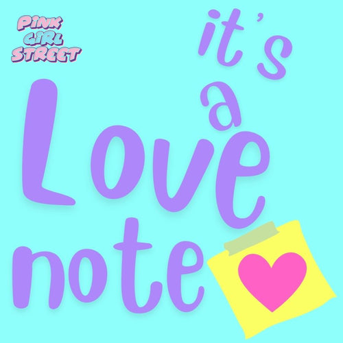 It’s A Love Note Digital Download