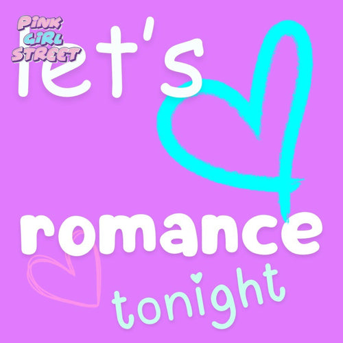 Let’s Romance Tonight Digital Download