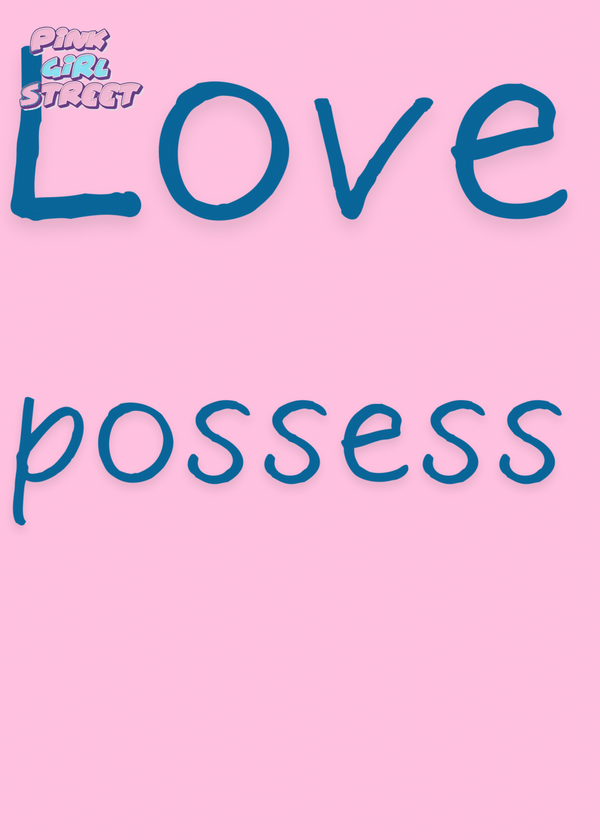 Love Possess