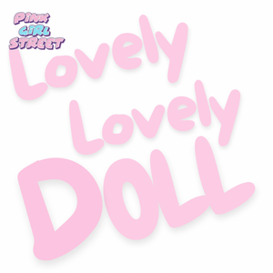 Lovely Lovely Doll Digital Download