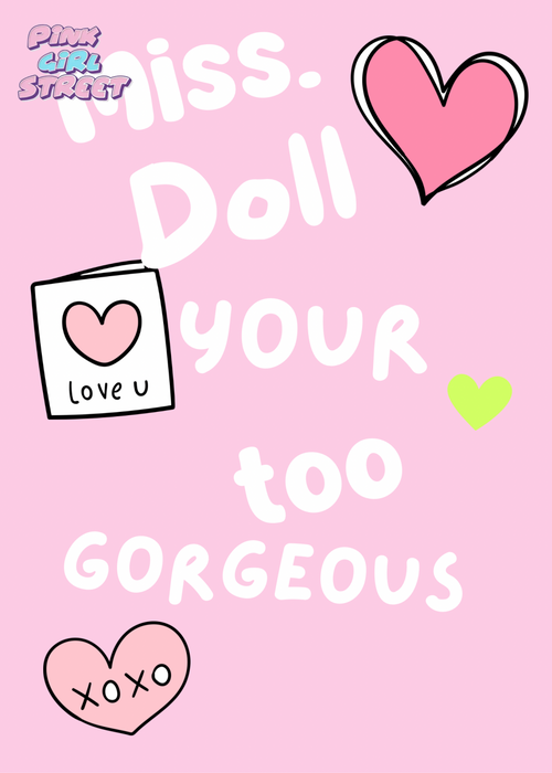 Miss Doll Your Too Gorgeous Digital Download