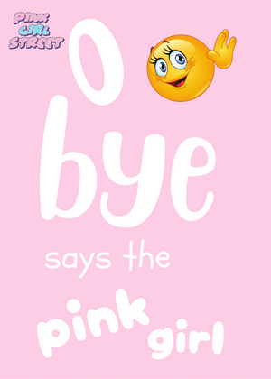 O Bye Says The Pink Girl Digital Download