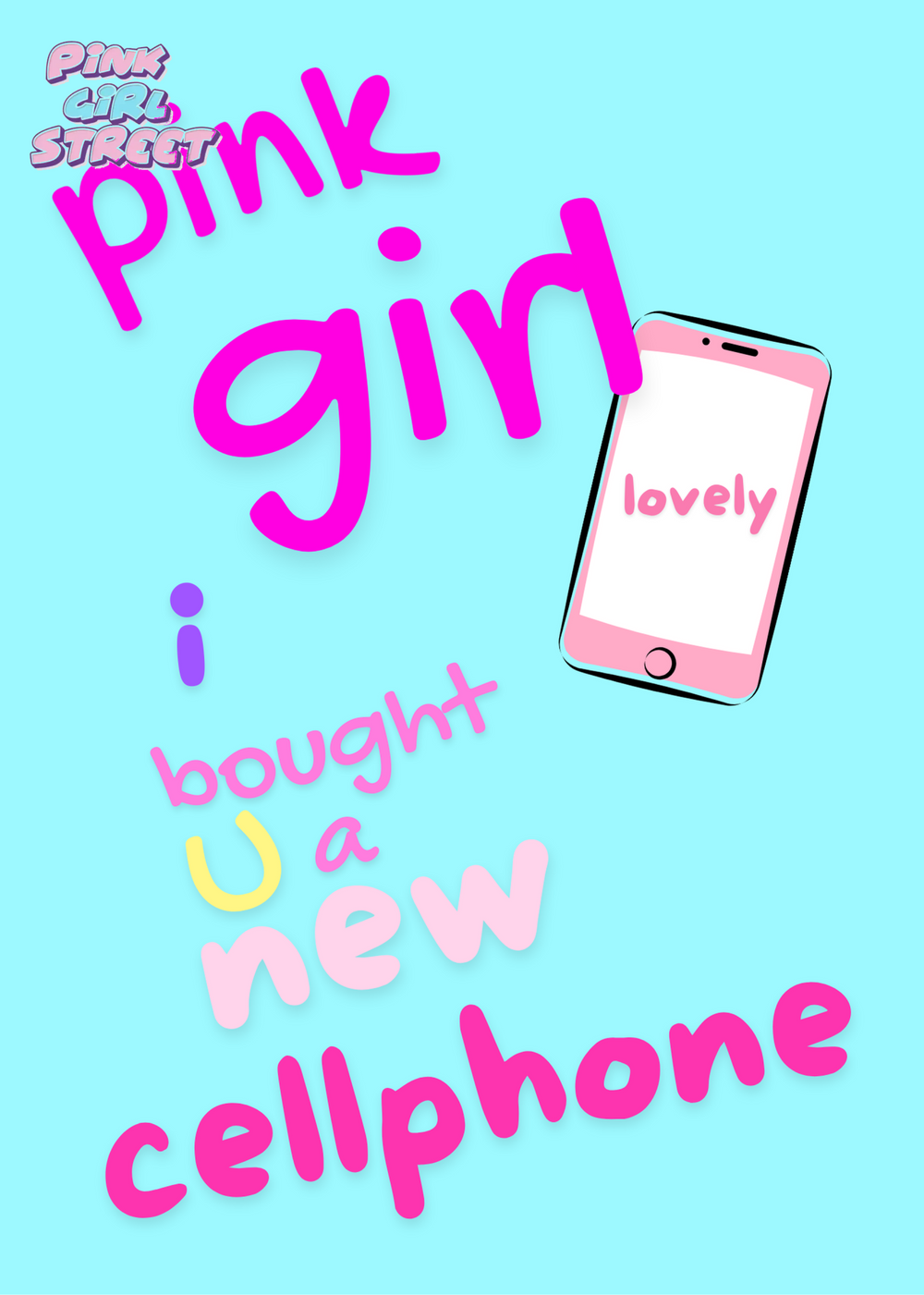 Pink Girl I Bought U A New Cellphone Digital Download