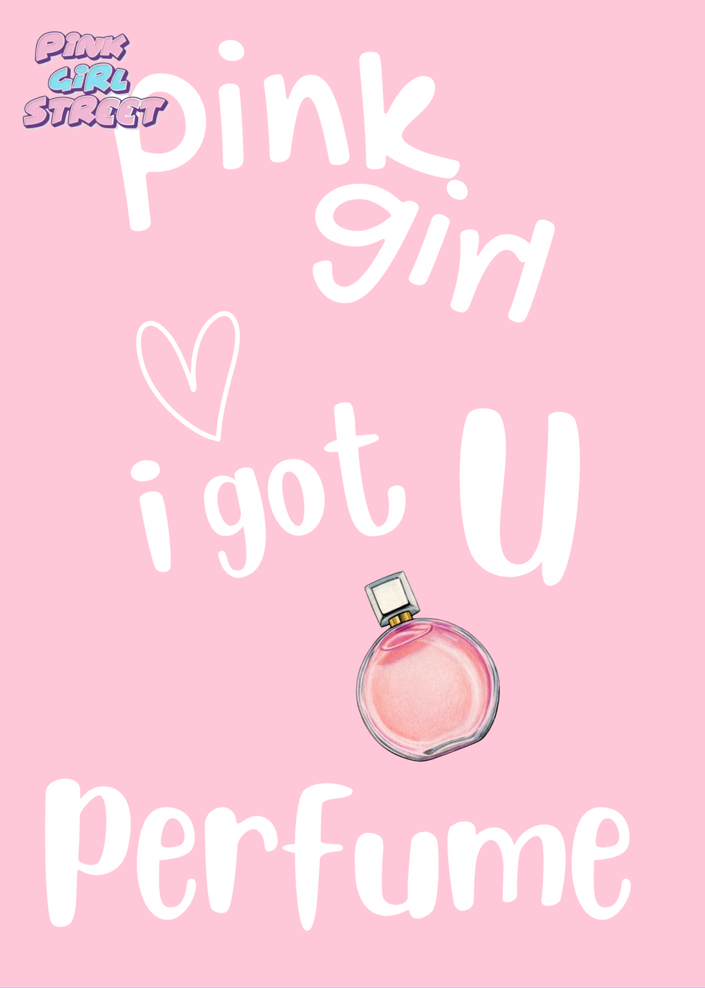 Pink Girl I Got You Perfume Digital Download