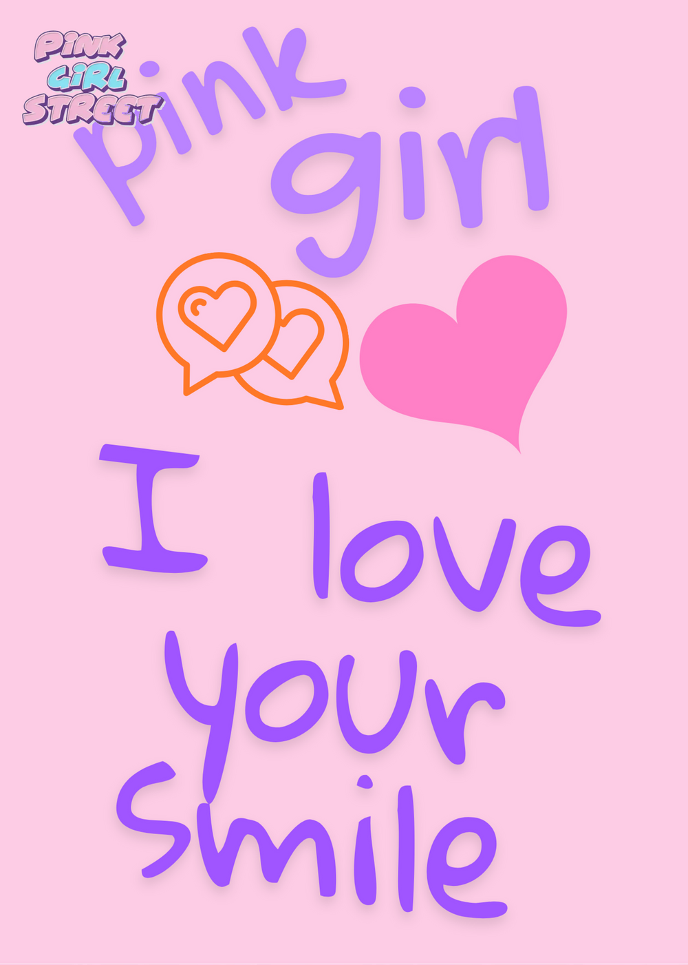 Pink Girl I Love Your Smile Digital Download