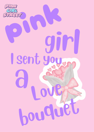 Pink Girl I Sent You A Love Bouquet Digital Download