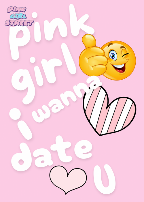 Pink Girl I Wanna Date U Digital Download