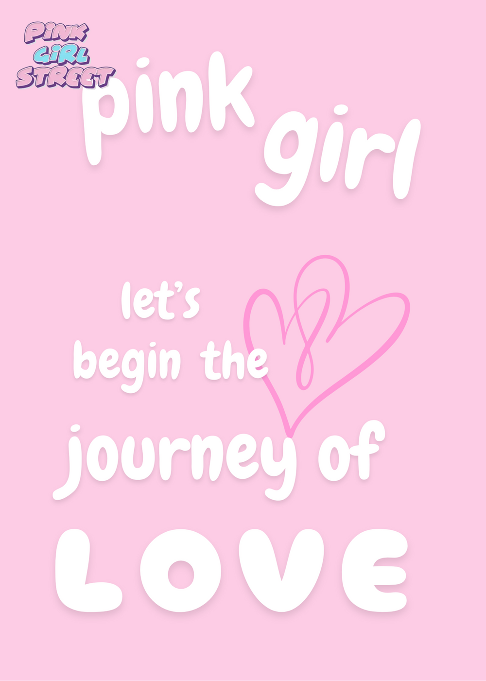 Pink Girl Let’s Begin The Journey Of Love Digital Download