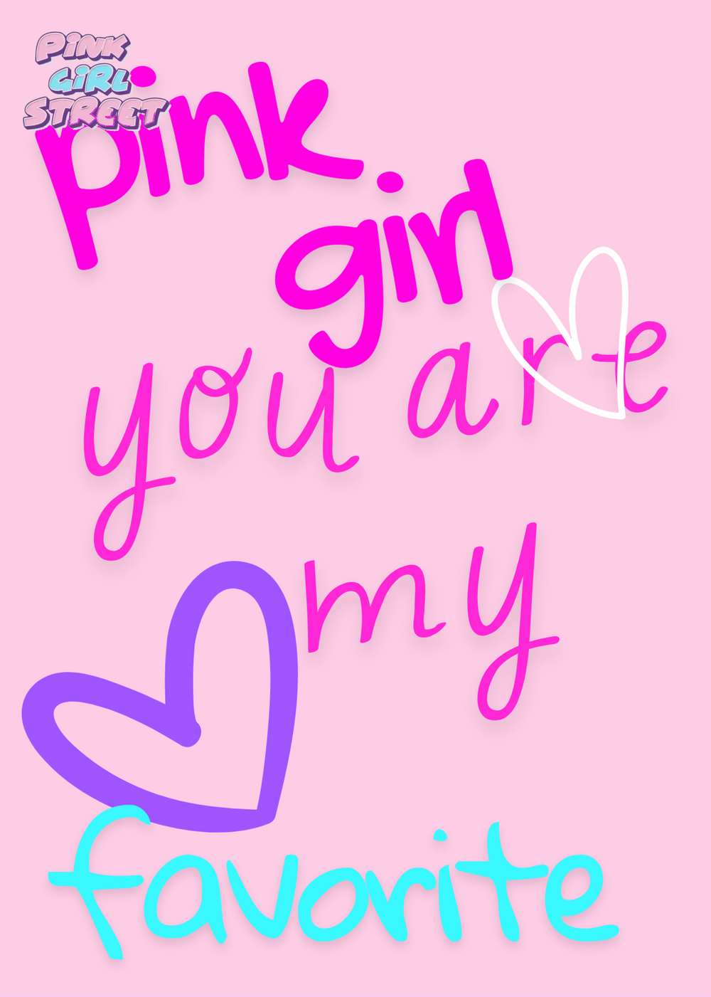 Pink Girl You Are My