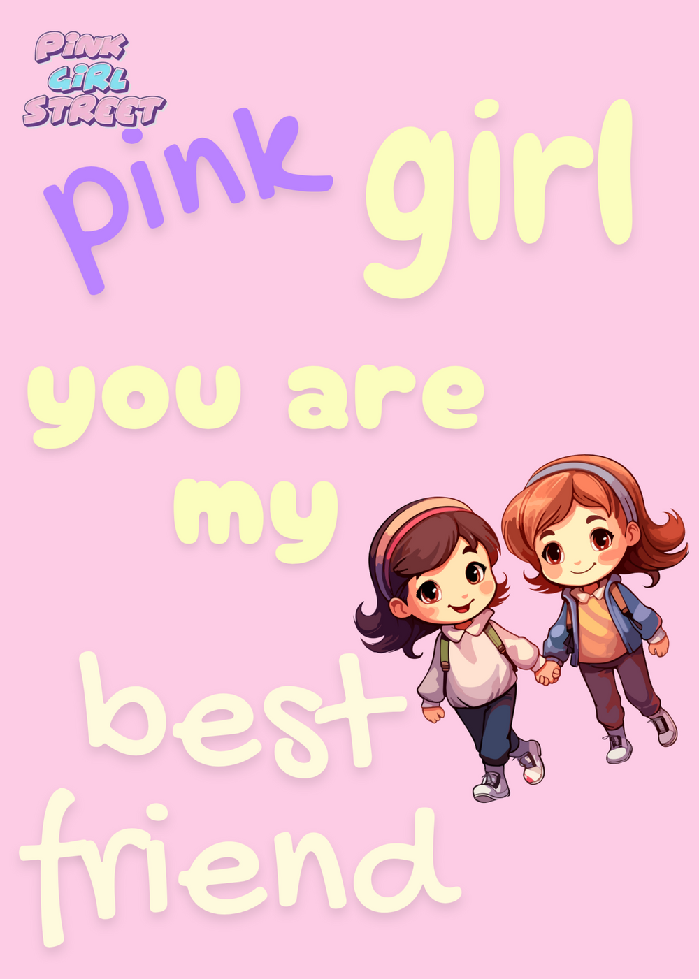 Pink Girl You Are My Best Friend