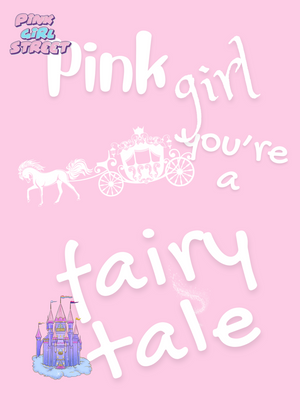 Pink Girl You’re A Fairytale Digital Download