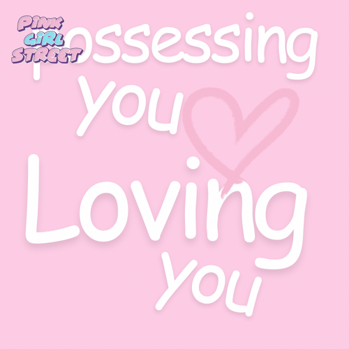 Possessing You Loving Digital Download