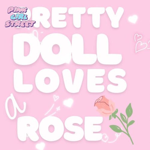 Pretty Doll Loves A Rose Digital Download