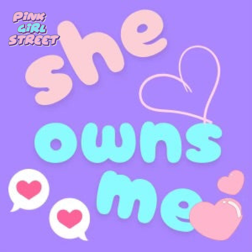 She Owns Me Digital Download