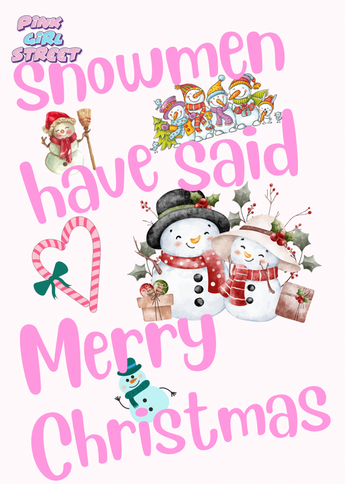 Snowmen Have Said Merry Christmas Digital Download