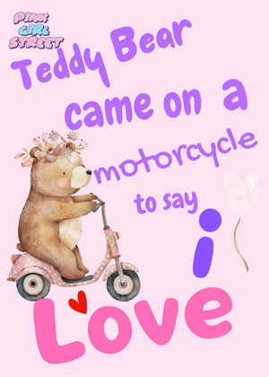 Teddy Bear Came On A Motorcycle To Say I Love Digital Download