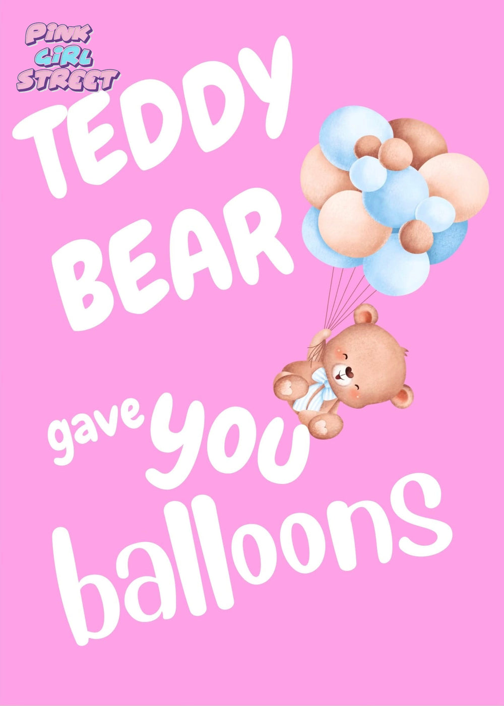 Teddy Bear Gave You Ballon’s Digital Download