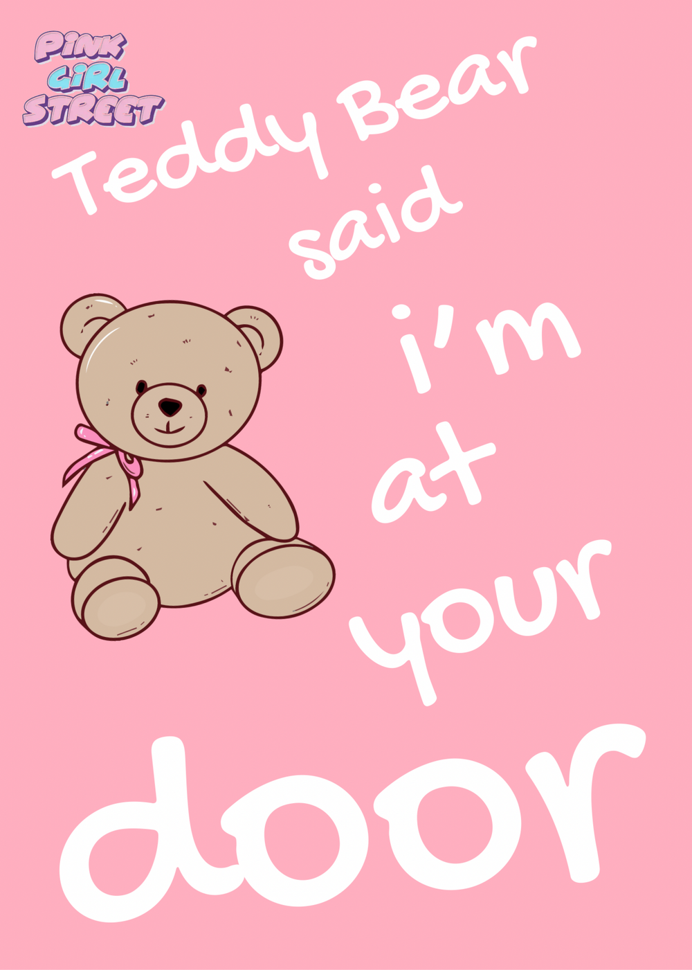 Teddy Bear Said I’m At Your Door Digital Download