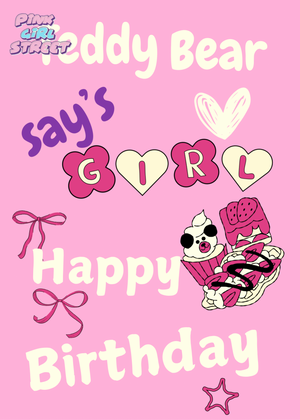 Teddy Bear Say’s Girl Happy Birthday Digital Download