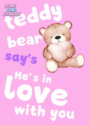 Teddy Bear Say’s He’s In Love With You Digital Download