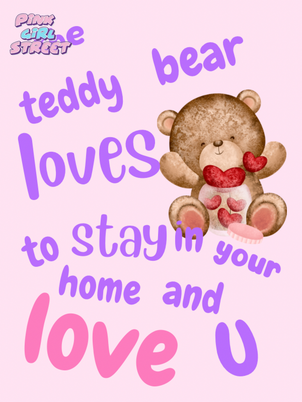 The Teddy Bear Loves To Stay In Your Home And Love U Digital Download