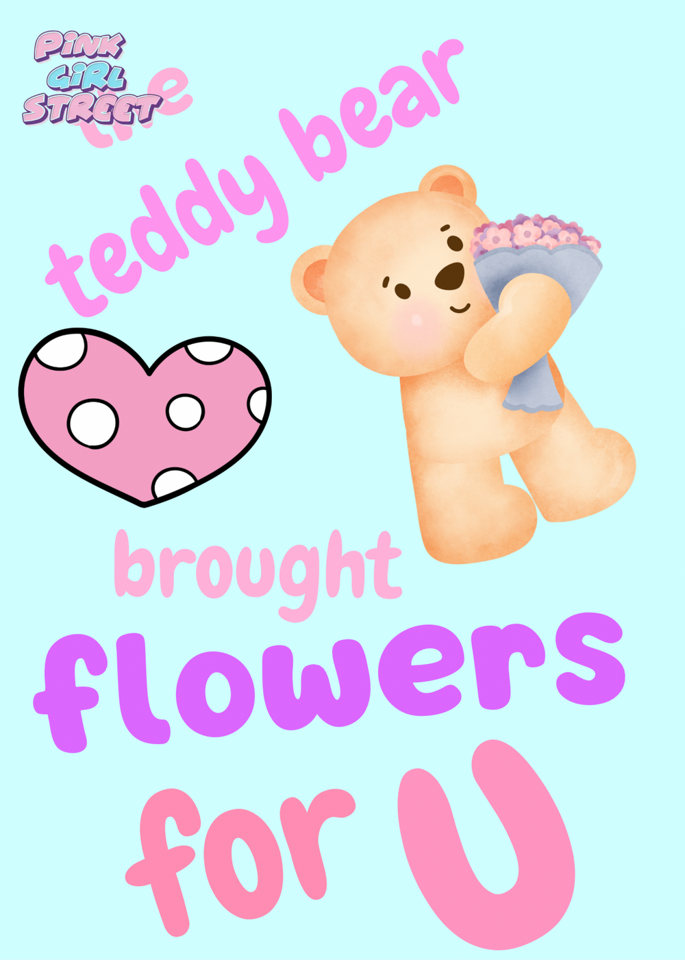 The Teddy Bear Said I Bring Flowers For U Digital Download