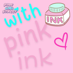 With Pink Ink Digital Download