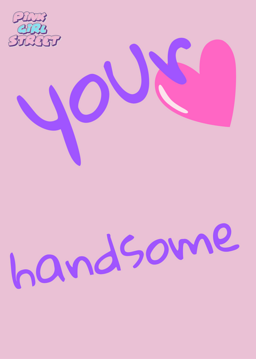 Your Handsome Digital Download