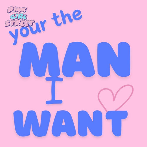 Your The Man I Want Digital Download