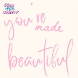 You’re Made Beautiful Digital Download